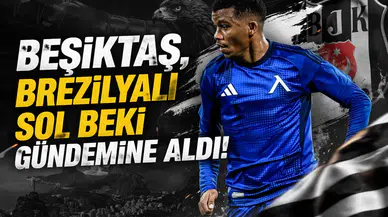 Beşiktaş, Brezilyalı sol beki gündemine aldı!