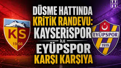 Düşme hattında kritik randevu: Kayserispor ile Eyüpspor karşı karşıya