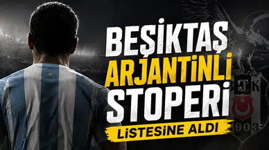 Beşiktaş Arjantinli stoperi listesine aldı