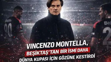 Vincenzo Montella, Beşiktaş'tan bir ismi daha Dünya Kupası için gözüne kestirdi