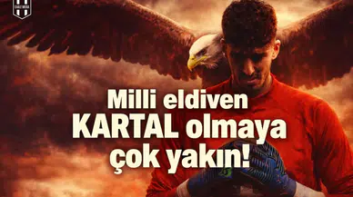Milli eldiven Kartal olmaya çok yakın!
