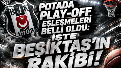 Potada Play-Off eşleşmeleri belli oldu: İşte Beşiktaş’ın rakibi!