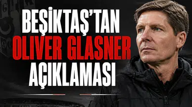 Beşiktaş'tan Oliver Glasner açıklaması