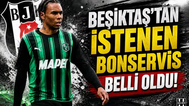 Beşiktaş'tan istenen bonservis belli oldu!