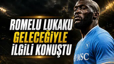 Romelu Lukaku geleceğiyle ilgili konuştu
