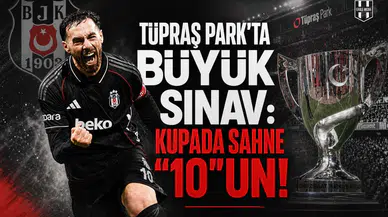 Tüpraş Park'ta büyük sınav: Kupada Sahne "10"un!
