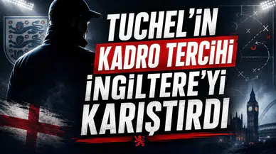 Tuchel’in kadro tercihi İngiltere’yi karıştırdı