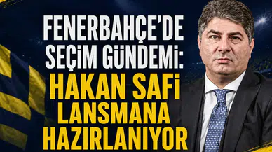 Fenerbahçe'de seçim gündemi: Hakan Safi lansmana hazırlanıyor