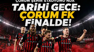 Çorum Şehir Stadyumu'nda tarihi gece: Çorum FK finalde!