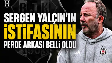 Sergen Yalçın’ın istifasının perde arkası belli oldu