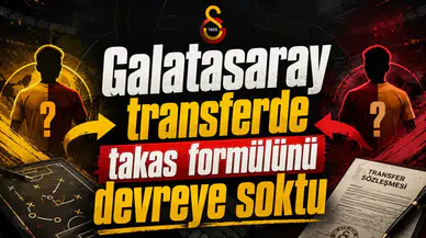 Galatasaray transferde takas formülünü devreye soktu