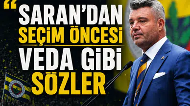 Saran'dan seçim öncesi veda gibi sözler