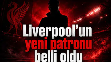 Liverpool’un yeni patronu belli oldu