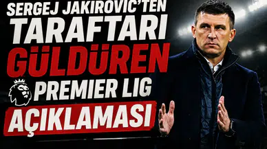 Sergej Jakirovic'ten taraftarı güldüren Premier Lig açıklaması