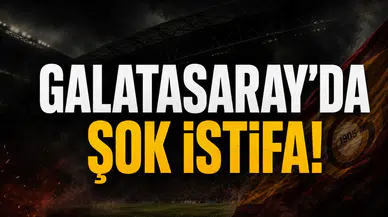 Galatasaray’da şok istifa!