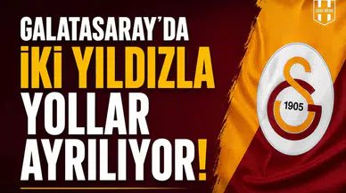 Galatasaray’da iki yıldızla yollar ayrılıyor!