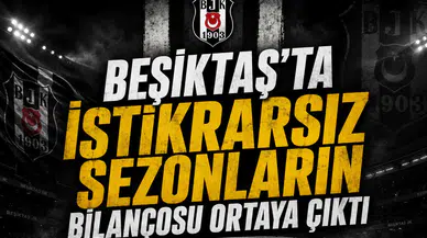 Beşiktaş’ta istikrarsız sezonların bilançosu ortaya çıktı