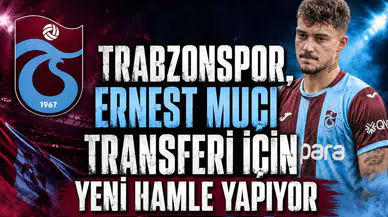 Trabzonspor, Ernest Muçi transferi için yeni hamle yapıyor