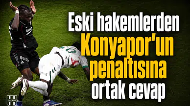 Eski hakemlerden Konyapor'un penaltısına ortak cevap