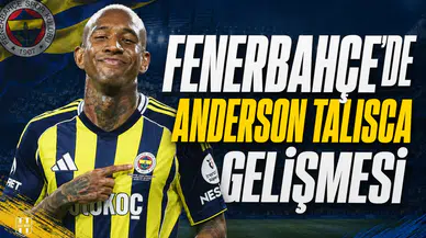 Fenerbahçe'de Anderson Talisca gelişmesi