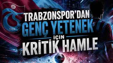 Trabzonspor’dan genç yetenek için kritik hamle