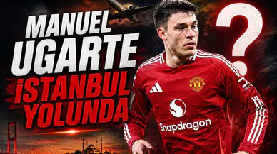 Manuel Ugarte İstanbul yolunda