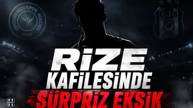 Rize Kafilesinde Sürpriz Eksik