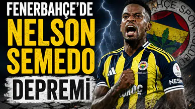Fenerbahçe'de Nelson Semedo depremi