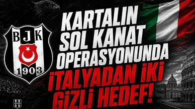 Kartalın Sol Kanat Operasyonunda İtalyadan İki Gizli Hedef!