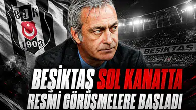 Beşiktaş sol kanat transferinde resmi görüşmelere başladı