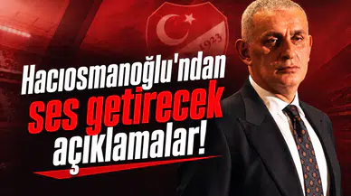 Hacıosmanoğlu'ndan ses getirecek açıklamalar!
