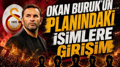 Okan Buruk’un Planındaki İsimlere Girişim