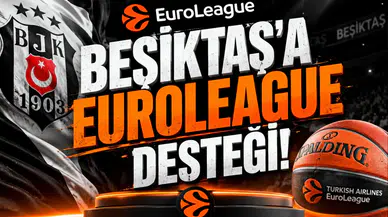 Beşiktaş'a EuroLeague desteği