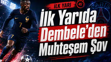 İlk Yarıda Dembele’den Muhteşem Şov