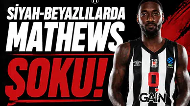 Siyah-Beyazlılarda Mathews şoku!