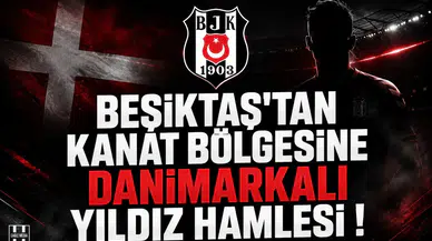Beşiktaş'tan Kanat Bölgesine Danimarkalı Yıldız Hamlesi !