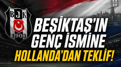 Beşiktaş'ın genç ismine Hollanda'dan teklif!