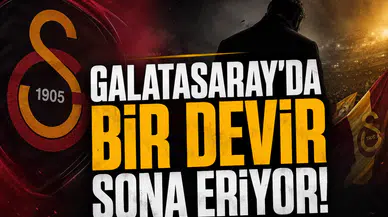 Galatasaray'da bir devir sona eriyor!
