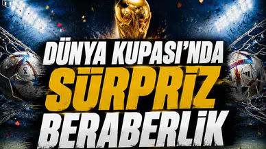 Dünya Kupası’nda Sürpriz Beraberlik