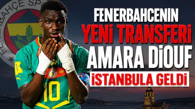 Fenerbahçe'nin yeni transferi Amara Diouf Istanbul'a geldi