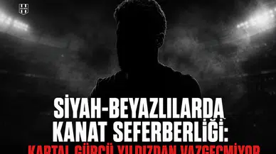 Siyah-Beyazlılarda kanat seferberliği: Kartal gürcü yıldızdan vazgeçmiyor