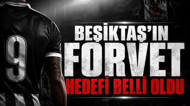Beşiktaş'ın forvet hedefi belli oldu