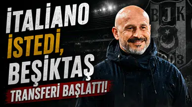 Italiano istedi, Beşiktaş transferi başlattı!