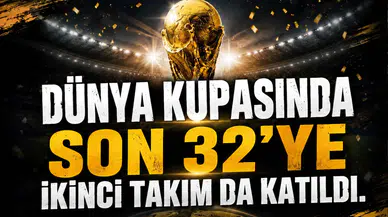 Dünya Kupasında Son 32’ye İkinci Takım da Katıldı