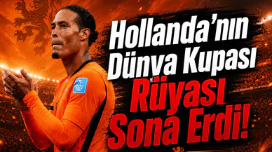 Hollanda'nın Dünya Kupası Rüyası Sona Erdi!
