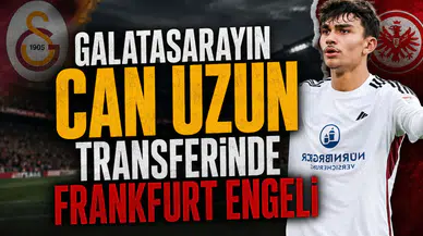 Galatasaray'ın Can Uzun transferinde Frankfurt engeli
