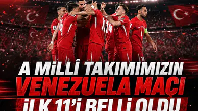 A Milli Takımımızın Venezuela maçı ilk 11'i belli oldu