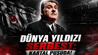 Dünya yıldızı serbest: Kartal pusuda!