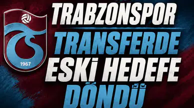 Trabzonspor Transferde Eski Hedefe Döndü