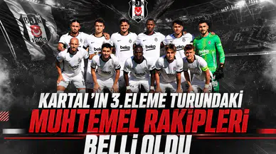 Kartal'ın 3.eleme turundaki muhtemel rakipleri belli oldu
